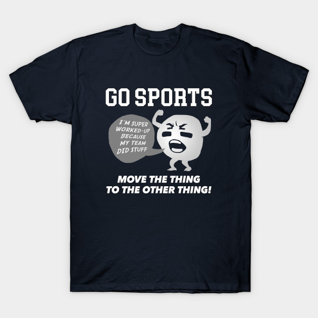 GO SPORTS Move the thing to the other thing!